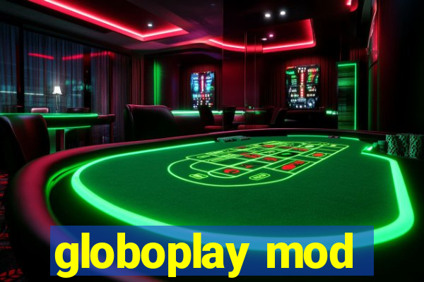 globoplay mod